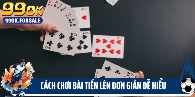 Cách Chơi Bài Tiến Lên Đơn Giản Dễ Hiểu, Vào Cược Ngay