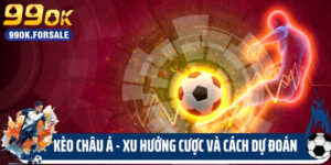 Kèo Châu Á - Xu Hướng Tỷ Lệ Cược Và Cách Dự Đoán